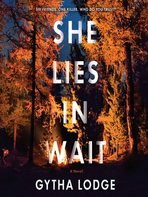 Title details for She Lies in Wait by Gytha Lodge - Available
